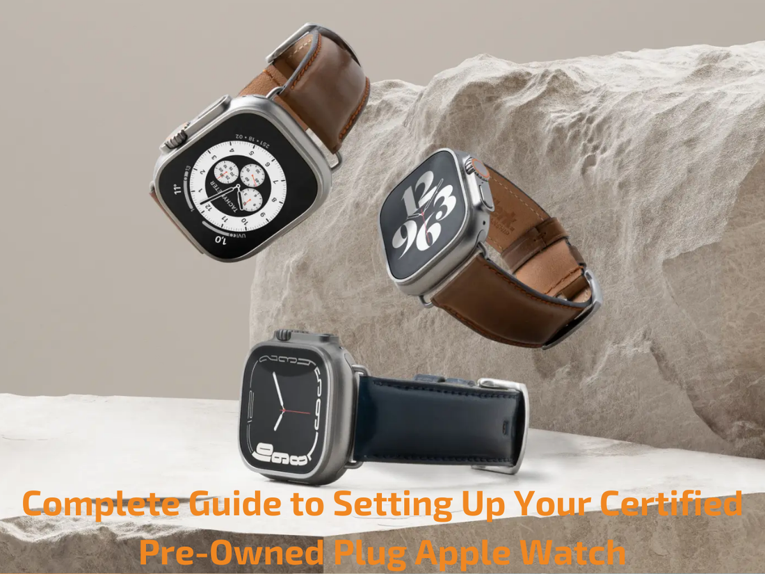 Setting up your Apple Watch from Plug: What to Expect, How to Set It Up