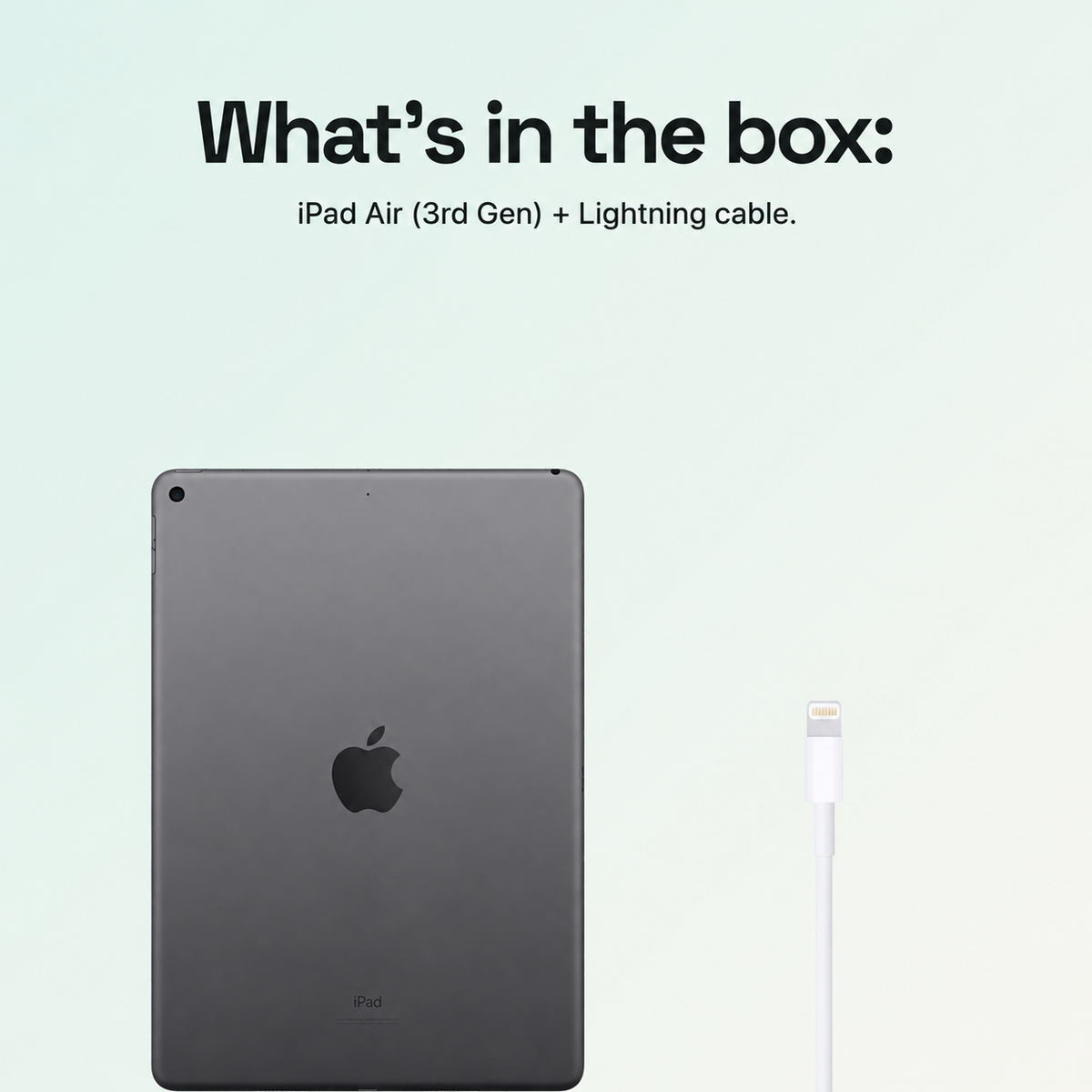 What’s in the box: iPad and Lightning cable