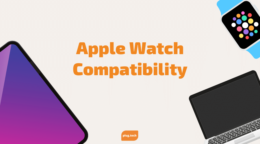 View of Apple Watch Compatibility