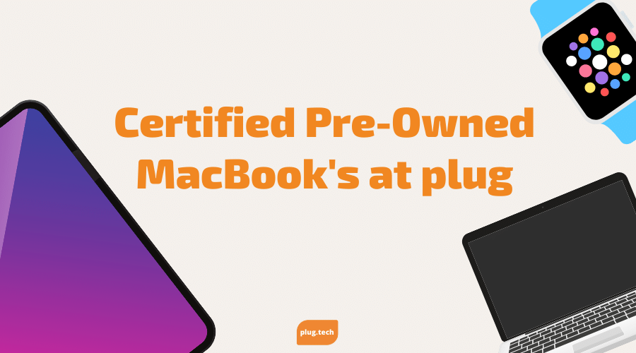 Certified Pre-Owned MacBook's at plug