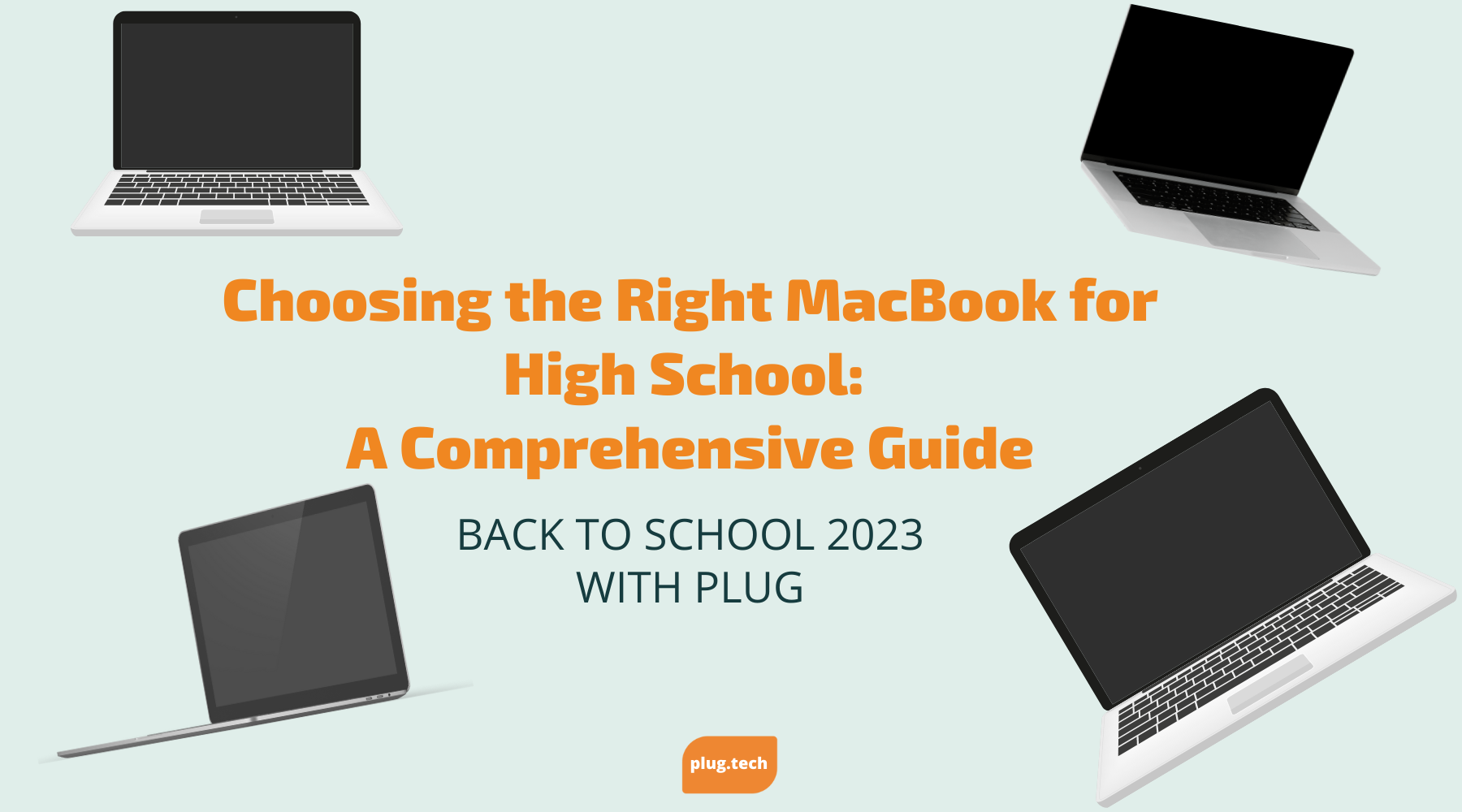Choosing the Right MacBook for High School: A Comprehensive Guide