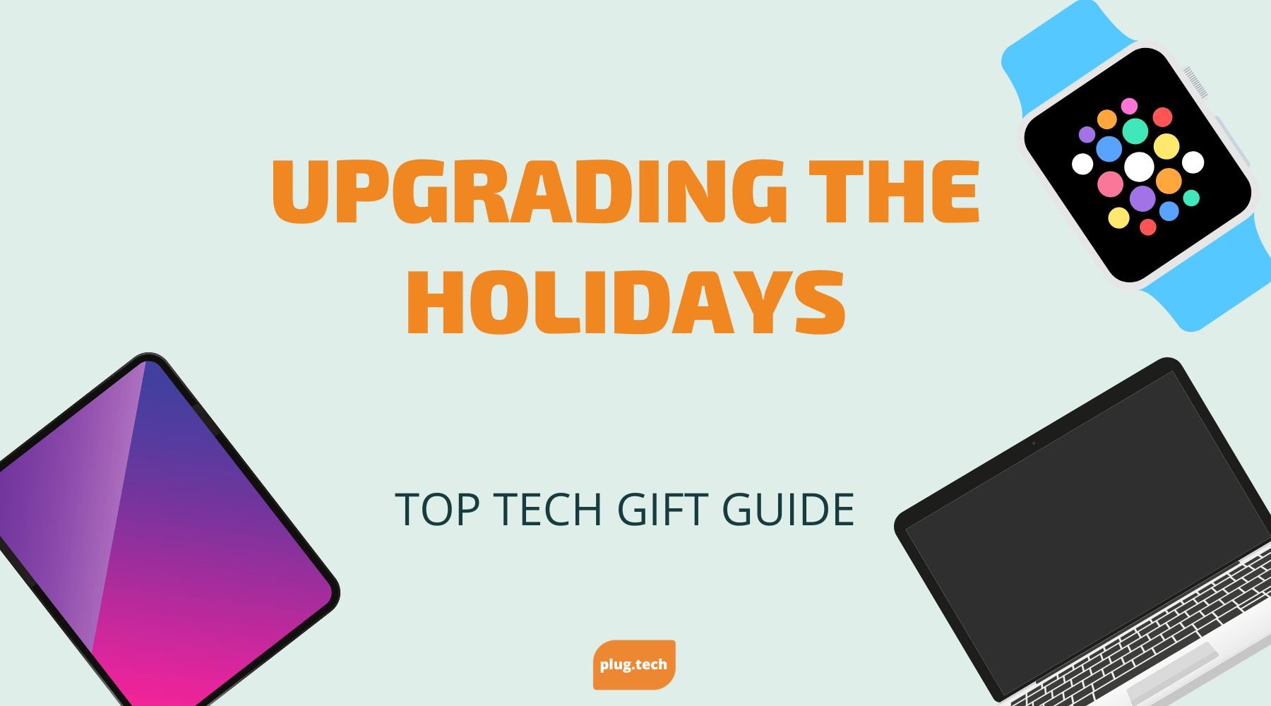 Holiday Gift Guide 2022- Upgrading the Holidays