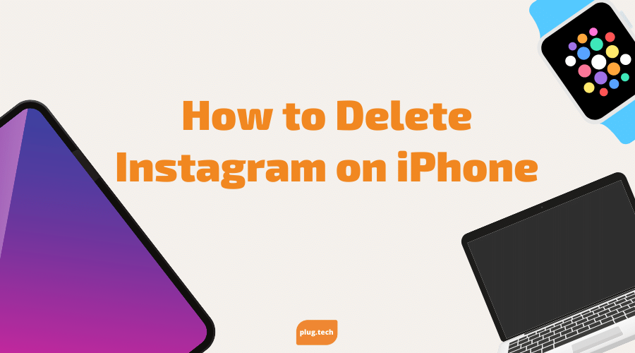 How to Delete Instagram on iPhone