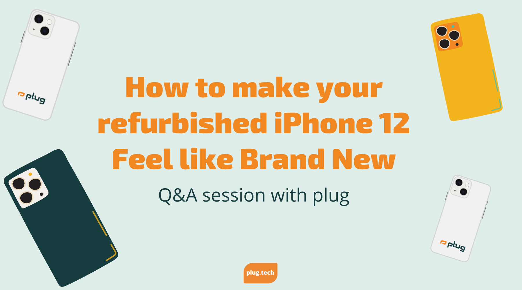 How to make your refurbished iPhone 12 Feel like Brand New