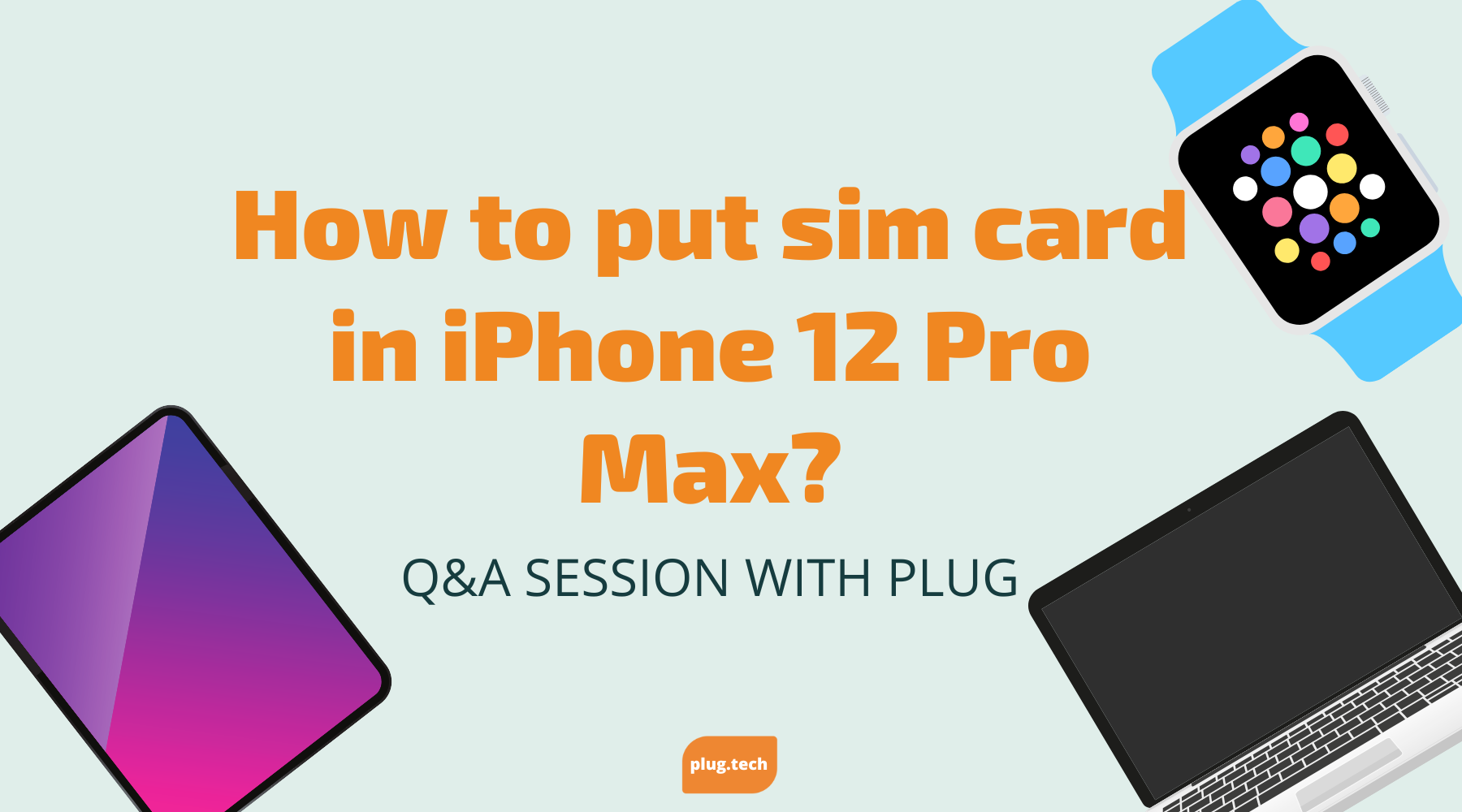 How to put sim card in iPhone 12 Pro Max?
