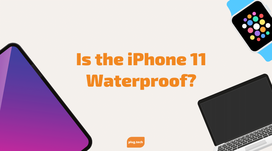 Is the iPhone 11 Waterproof?