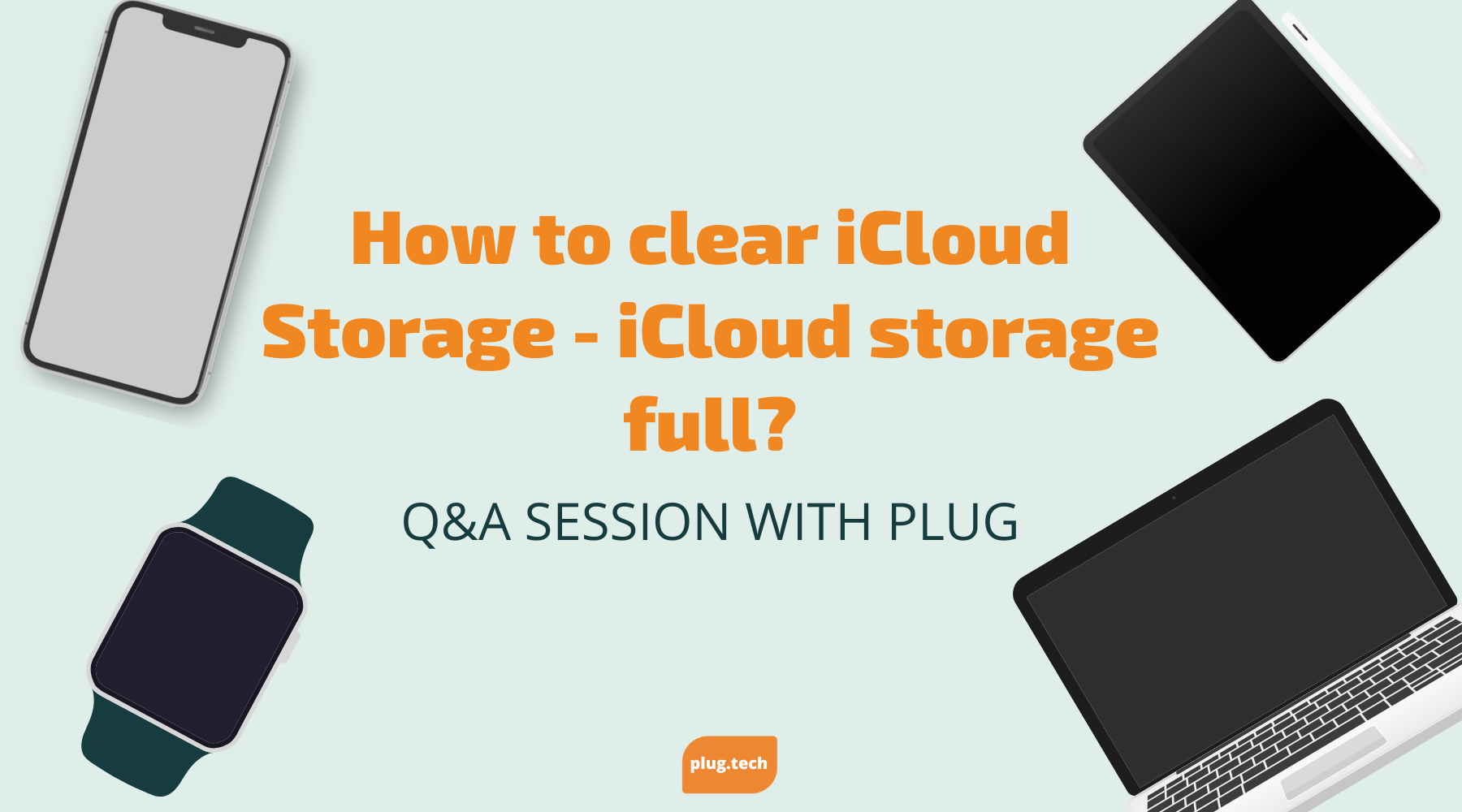 How to clear iCloud Storage - iCloud storage full?