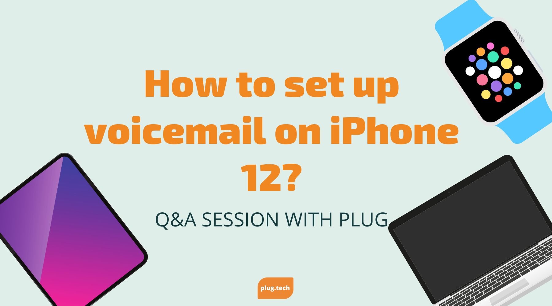 How to set up voicemail on iPhone 12?