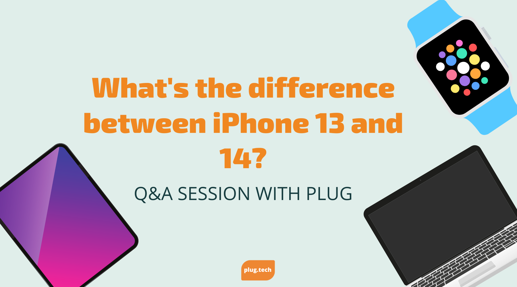What's the difference between iPhone 13 and 14?