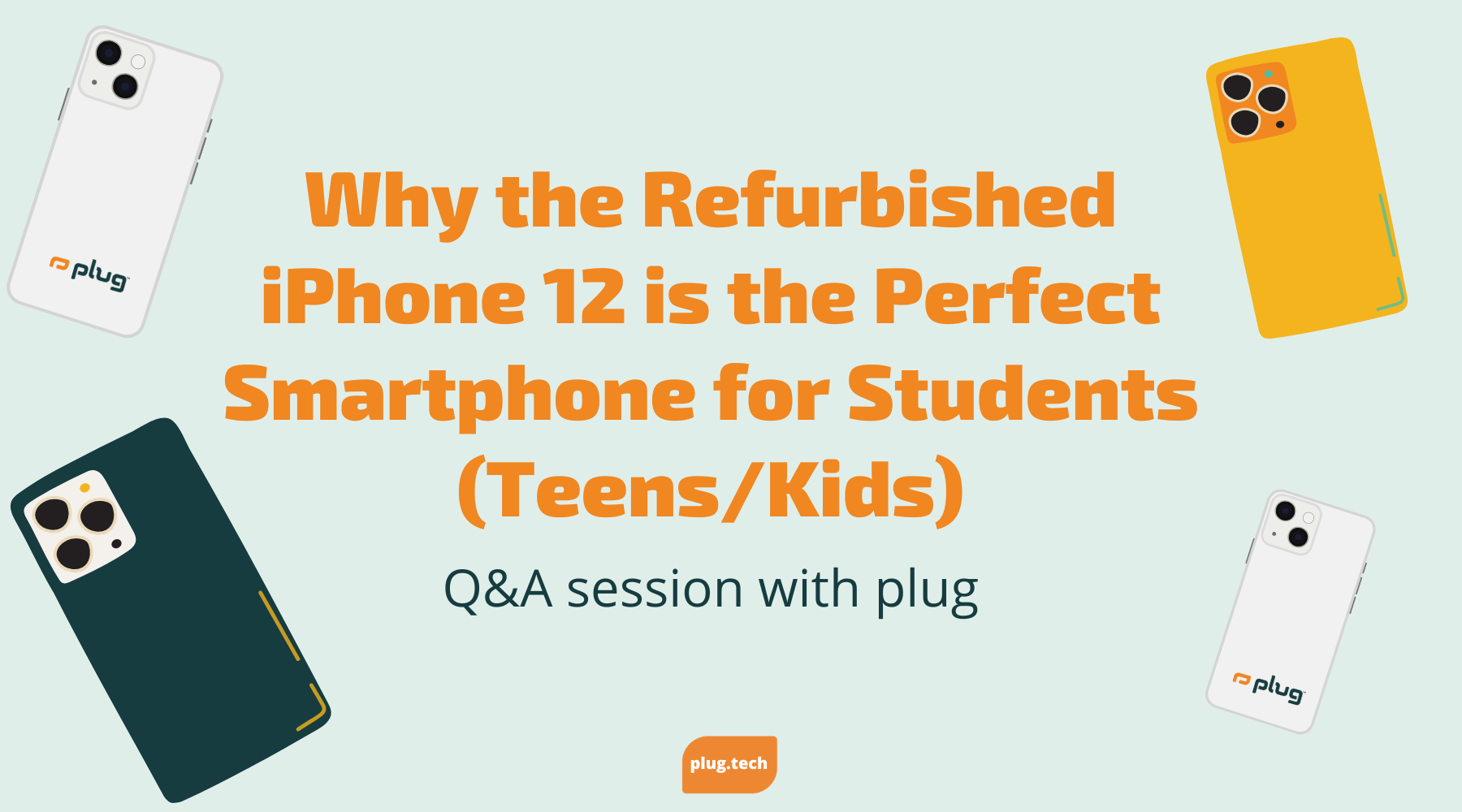 Why the Refurbished iPhone 12 is the Perfect Smartphone for Students (Teens/Kids)