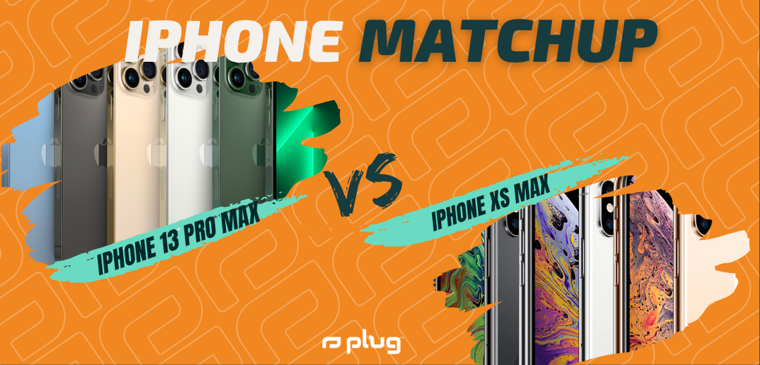 iPhone 13 Pro Max vs iPhone Xs Max