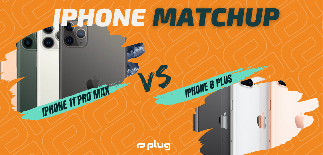 iPhone 11 Pro Max vs iPhone 8 Plus
