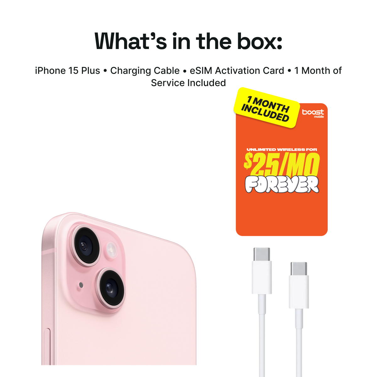 iPhone 15 Plus Connected Pack (Unlocked) + 1 Month Boost Mobile – Plug